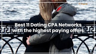 🔥Top Dating CPA Networks with the highest paying offers [upl. by Savinirs889]