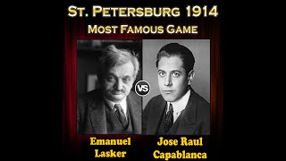 Most Famous Game of Lasker and Capablanca  St Petersburg  Lasker vs Capablanca 1914 [upl. by Nevetse]