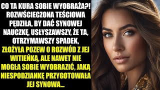 CO TA KURA SOBIE WYOBRAŻA ROZWŚCIECZONA TEŚCIOWA PĘDZIŁA BY DAĆ SYNOWEJ NAUCZKĘ USŁYSZAWSZY [upl. by Eatnoid533]