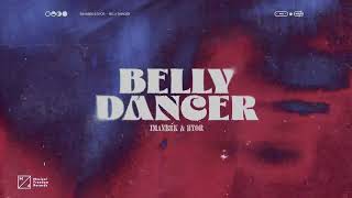 Imanbek amp BYOR  Belly Dancer Official Audio [upl. by Leahey797]