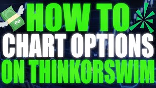 How to Chart Options On Thinkorswim Quick amp Easy [upl. by Harimas33]