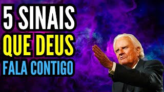 5 SINAIS QUE DEUS ESTÁ FALANDO COM VOCÊ  Billy Graham 1918  2018 [upl. by Adorne]