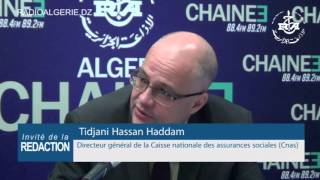 Invité de la redaction de la chaine3  Tidjani Hassan Haddam DG de la Cnas [upl. by Enoved238]