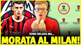 SONO DELUSO MA MORATA E DEL MILAN PER 13 MILIONI  SICKWOLF [upl. by Inglebert261]