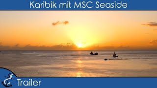 Karibik mit MSC Seaside  Trailer  KreuzfahrtVlog 2023  4K UHD [upl. by Eeralav922]